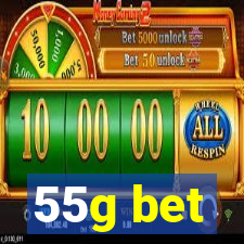 55g bet